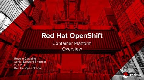 Openshift Overview Red Hat Open School 2017