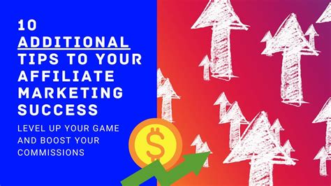 10 Additional Tips To Your Affiliate Marketing Success Boost Your