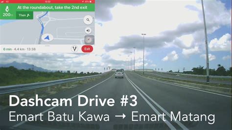 Batu kawa is a suburban area located right next to the 3rd mile roundabout in kuching division, state of sarawak in malaysia. Dashcam Drive #3 - Emart Batu Kawa → Emart Matang
