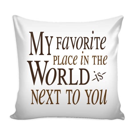 My Favorite Place In The World Is Next To You Love Quotes For Him