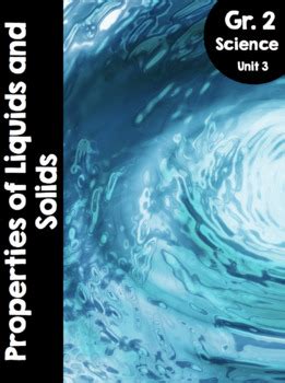 Objectives differentiate between the three main states of matter. {Grade 2} Unit 3: States of Matter - Properties of Liquids ...
