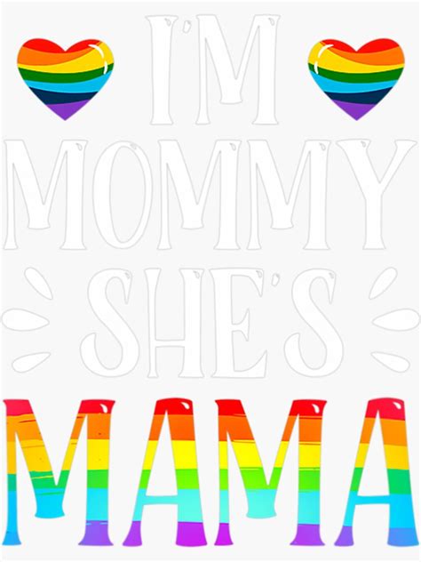 Lesbian Mom Shirt Gift Gay Pride I M Mama She S Mommy Lgbt Sticker For Sale By Motionlessbugle