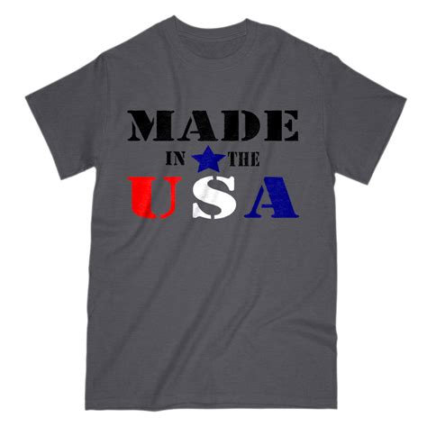 Made In The Usa T Shirt Custom Made T Shirts Custom Clothes Mens Tops