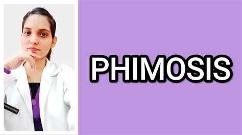 Phimosis Surgery Explained With Notes Dr Deeksha Youtube