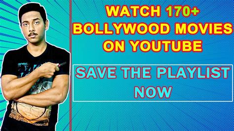Watch 170 Bollywood Super Hit Movies On YouTube For Free In Full HD