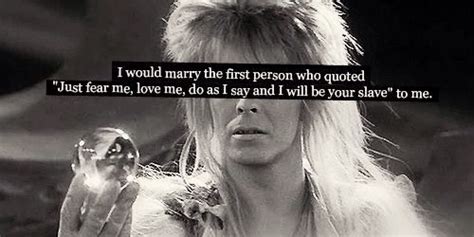 These are the most memorable lines uttered on film, lines and quotes that have lived on long past the point where people even know where they originated from. Labyrinth Movie Quotes. QuotesGram