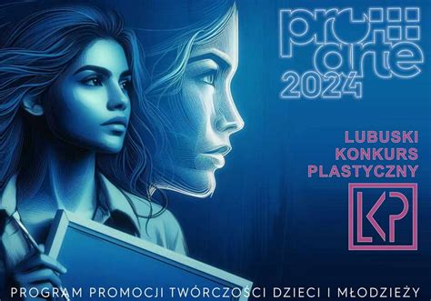 Słubice24pl Lubuski Konkurs Plastyczny Pro Arte 2024
