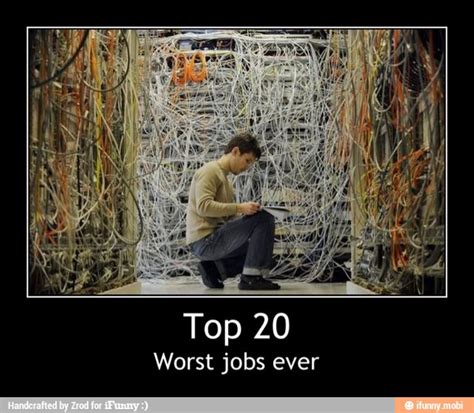 Top 20 Worst Jobs Ever Top 20 Worst Jobs Ever