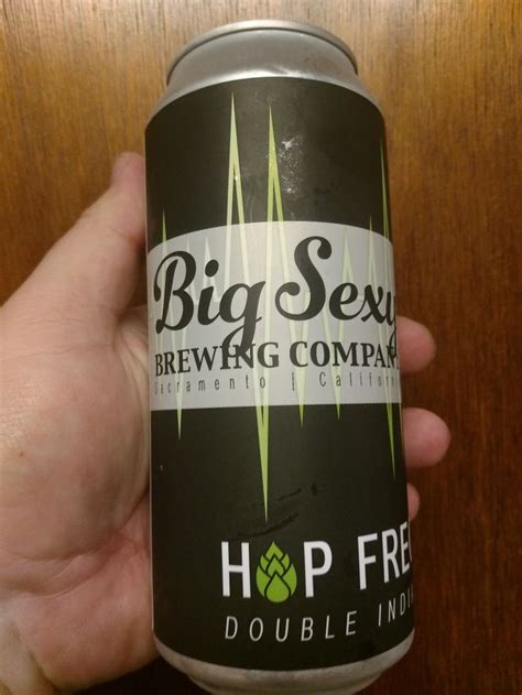 Big Sexy Brewing Company Hop Frequency Double Ipa Biere