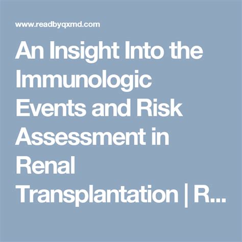An Insight Into The Immunologic Events And Risk Assessment In Renal