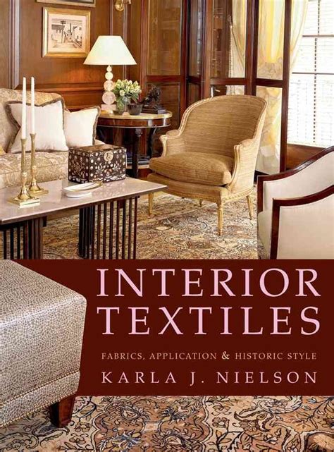 Interior Textiles Fabrics Applications And Historic Style Interior