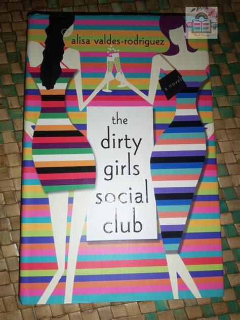 Aliza Valdez Rodriguez The Dirty Girls Social Club Hobbies Toys Books Magazines Fiction