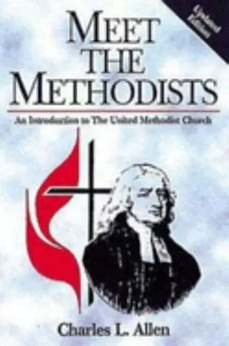 Meet The Methodists Revised An Introduction To The United Methodist