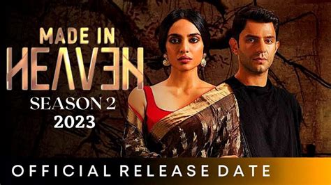 Made In Heaven Season 2 Release Date When Made In Heaven 2 On Amazon