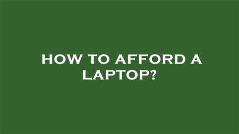 How To Afford A Laptop Youtube