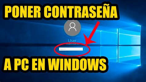 Como Poner Contraseña A Mi Pc En Windows 10 Correctamente Youtube