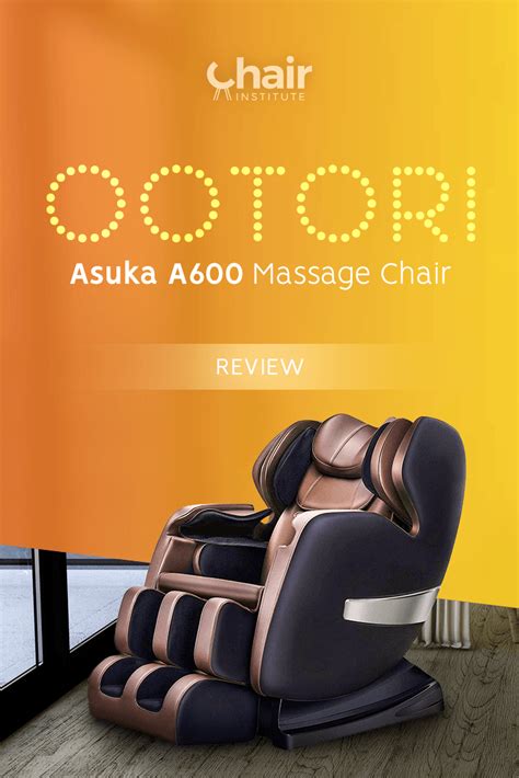 Ootori Asuka A600 Massage Chair Review And Buying Guide 2022