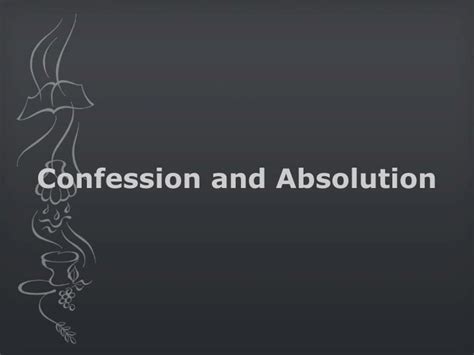 Ppt Confession And Absolution Powerpoint Presentation Free Download