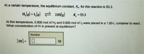 Solved At A Certain Temperature The Equilibrium Constant Chegg
