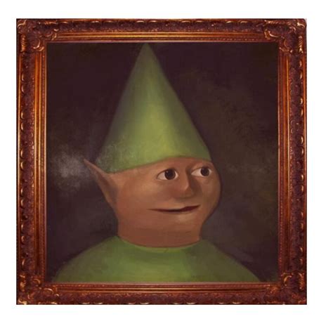 Gnome Child In A Beautiful Form Of Art Rdankmemes