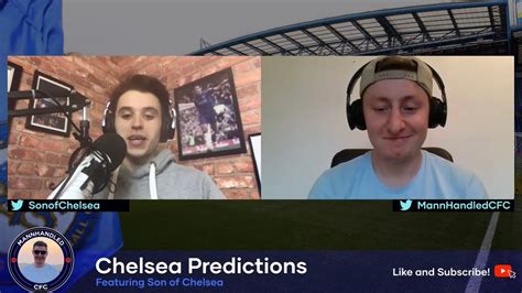 Chelsea Predictions With Sonofchelsea Do We Need Mendy And Rice