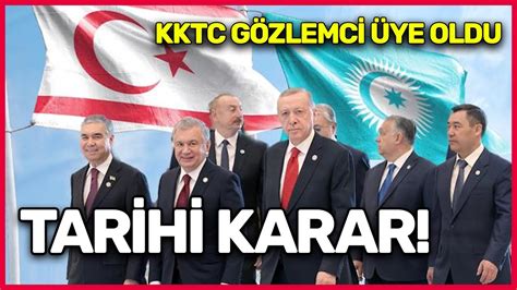 KKTC yi Tanıma Adımları Atılıyor Türk Devletleri Teşkilatı na Gözlemci