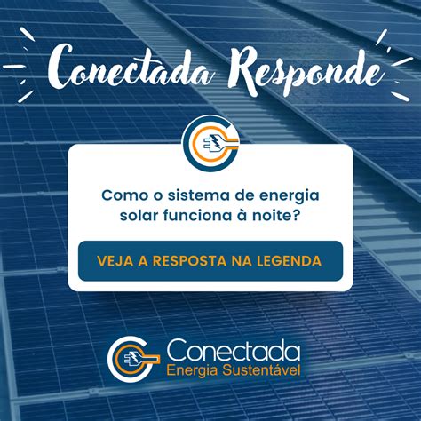 Os Sistemas Fotovoltaicos Utilizam A Luz Do Sol Para Produzir Energia