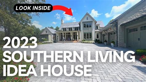 Inside The 2023 Southern Living Idea House Franklin Tn Youtube