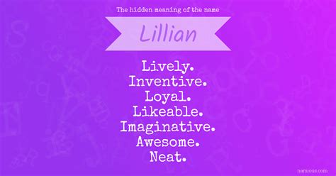 The Hidden Meaning Of The Name Lillian Namious