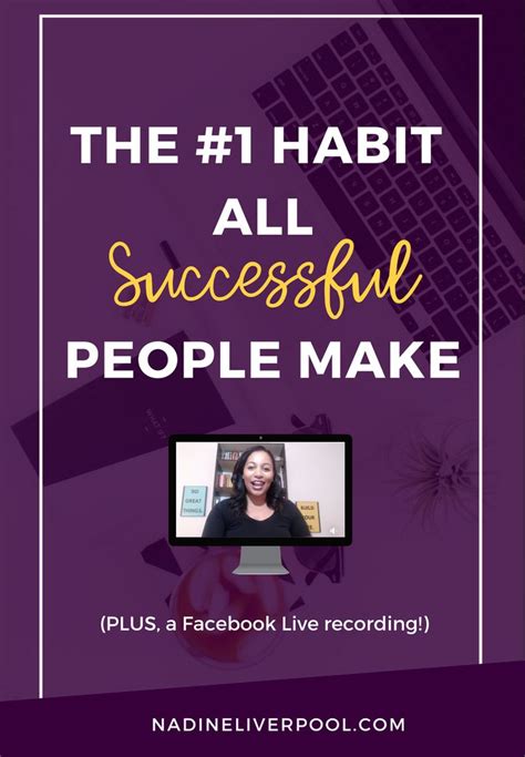 The #1 Habit All Successful People Make | Nadine Liverpool | Successful ...