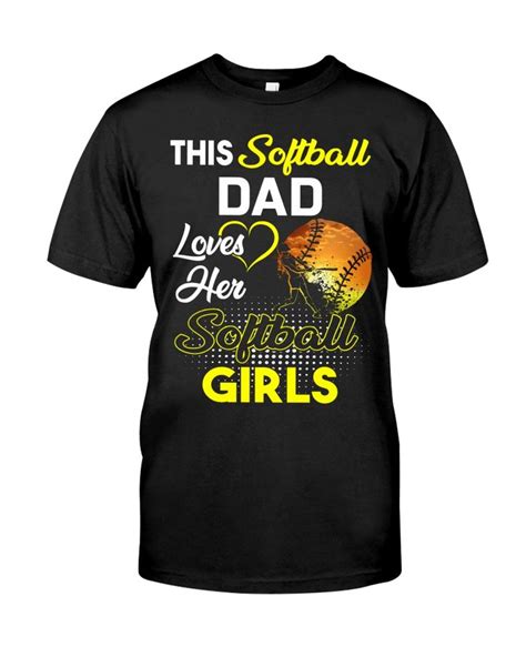 This Softball Dad Loves Her Softball Girls Classic T Shirt Tee Shop