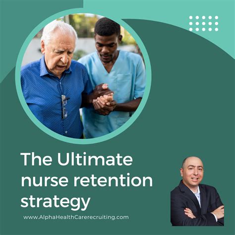 The Ultimate Nurse Retention Strategy Alpha Healthcare
