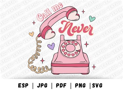 Call Me Never Png Instant Download Png Svg  Pdf And Etsy
