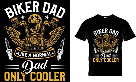 Biker Dad Like A Normal Dad Only Cooler Motorcycle Vintage Graphics