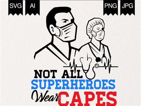 Not All Heroes Wear Capes Commercial Use T Shirt Design Buy T Shirt