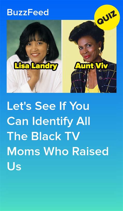 Two Women With The Words Lets See If You Can Identify All The Black Tv Moms Who Raised Us