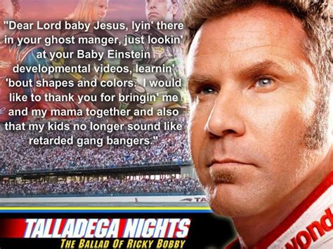 We thank you so much for this bountiful harvest of dominos, kfc, and the always delicious taco bell. 21 Ideas for Talladega Nights Baby Jesus Quotes - Home ...