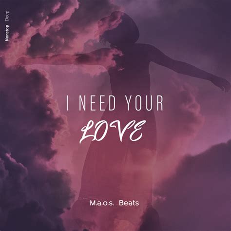 I Need Your Love Single By Maos Beats Spotify