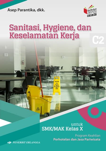 Buku sanitasi, hygiene, dan keselamatan kerja (c2) kelas x perhotelan ini terdiri dari 9 bab, sebagai berikut bab 1 : Kecelakaan Kerja Materi Kls X - thestanforfamily1