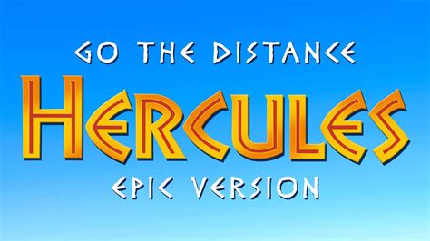 go the distance hercules epic version youtube