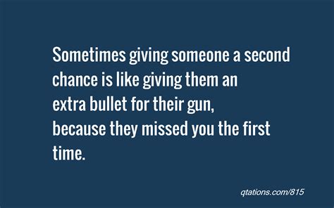 Giving Someone A Second Chance Quotes Quotesgram