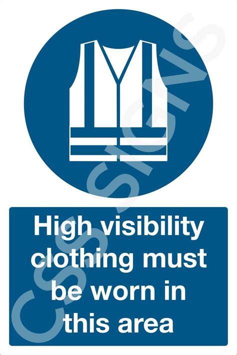 High Visibility Clothing Must Be Worn In This Area Sign Sign Shop