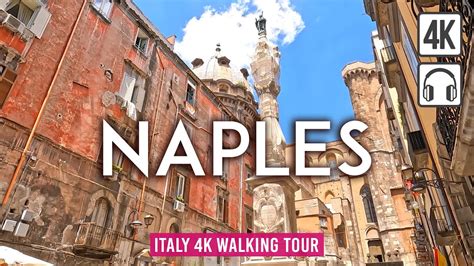 Naples 4k Walking Tour Italy 3h Napoli Tour With Captions