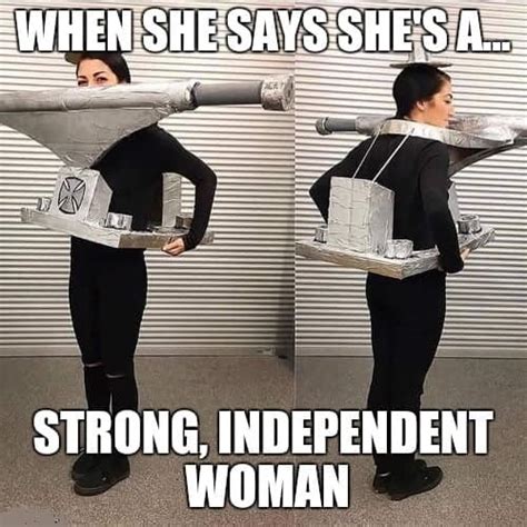 30 Independent Woman Memes Thatll Set You Free Sheideas
