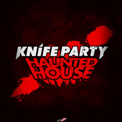 knife party dubstep live here with knife party haunted house knife party