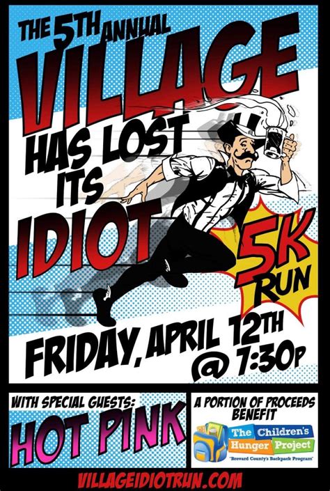 Village Idiot 6th Annual 5k Run The Village Has Lost Its Idiot April 3