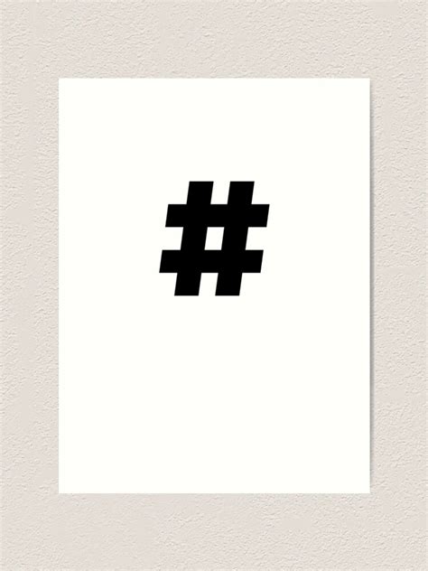 Number Sign Hashtag Sign Pound Sign Number Symbol T Art Print By