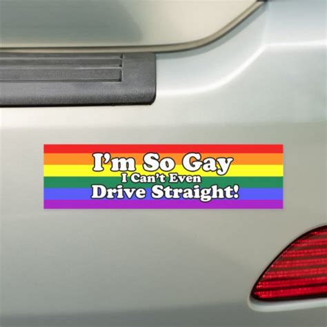 Im So Gay I Cant Even Drive Straight Car Magnet