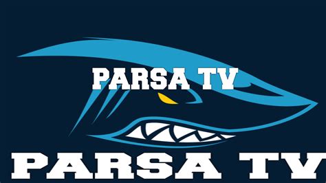 Parsa Tv Canlı Yayını Youtube