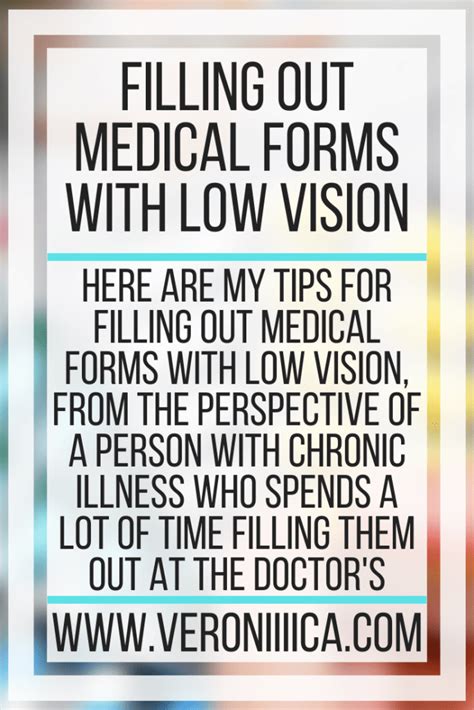 Filling Out Medical Forms With Low Vision Veroniiiica
